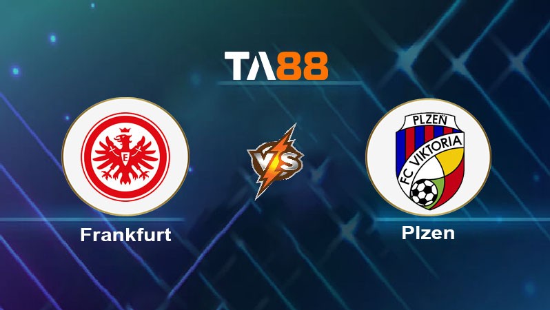 TA88 Soi kèo nhận định Eintracht Frankfurt vs Viktoria Plzen, 02h00 ngày 27/09/2024